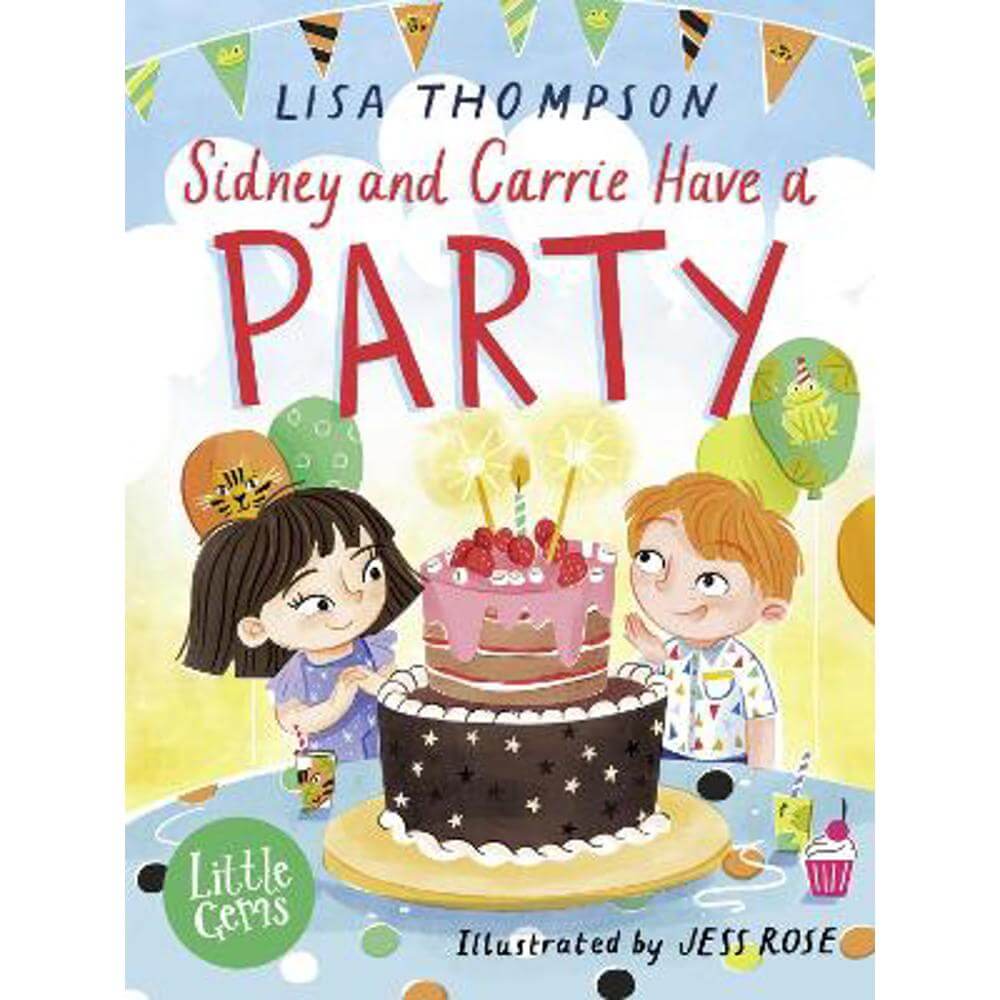 Little Gems - Sidney and Carrie Have a Party (Paperback) - Lisa Thompson